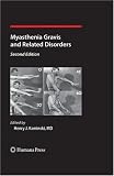 Myasthenia Gravis and Related Disorders (Current Clinical Neurology)
