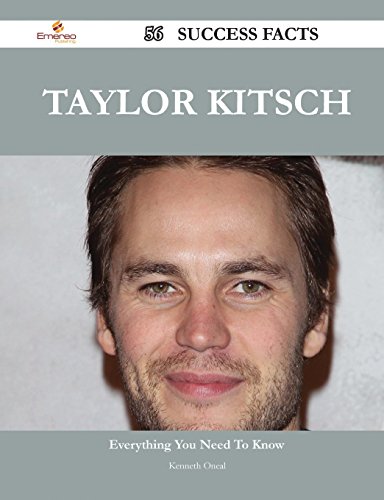 Taylor Kitsch 56 Success Facts: Everything you need to know about Taylor Kitsch