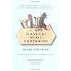 The NPR Classical Music Companion: An Essential Guide for Enlightened Listening