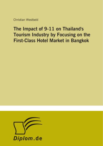 The Impact of 9-11 on Thailand's Tourism Industry by Focusing on the First-Class Hotel Market in Bangkok