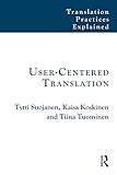 User-Centered Translation (Translation Practices Explained)