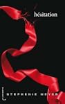Saga Twilight, tome 3 : H�sitation