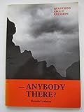 Anybody there?