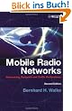 Mobile Radio Networks: Networking, Protocols and Traffic Performance