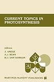Current topics in photosynthesis : dedicated to Professor L.M.N. Duysens on the occasion of his retirement