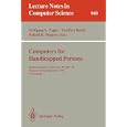 Computers for Handicapped Persons: 4th International Conference, ICCHP '94, Vienna, Austria, September 14-16, 1994. Proceedings (Lecture Notes in Computer Science)