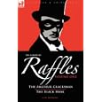 The Complete Raffles: 1-The Amateur Cracksman & The Black Mask
