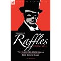 The Complete Raffles: 1 - The Amateur Cracksman & the Black Mask