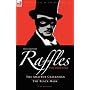 The Complete Raffles: 1 - The Amateur Cracksman & the Black Mask