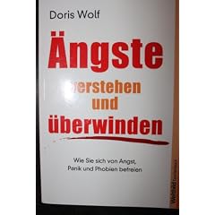 �ngste verstehen und �berwinden
