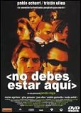 No Debes Estar Aquí.(2001)