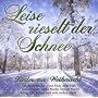 Leise Rieselt der Schnee