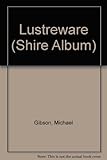 Lustreware