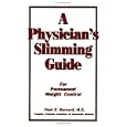 A Physician's Slimming Guide: For Permanent Weight Control
