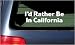 I'd Rather Be In California White Vinyl Sticker
