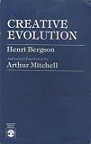 Creative Evolution by Henri Bergson