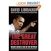 The Great Destroyer: Barack Obama's War on the Republic