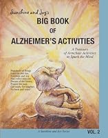 Sunshine and Joy's Big Book of Alzheimer's Activities (Volume 2)