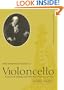 One Hundred Years of Violoncello: A History of Technique and Performance Practice, 1740-1840 (Cambridge Musical Texts and Monographs)