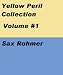 Sax Rohmer Collection Volume 1 by Sax Rohmer ISBN B0013UB3Q6