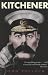 Kitchener: "Road to Omdurman" AND "Savior of the Realm"