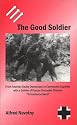 The Good Soldier: From Austrian Social Democracy to Communist Captivity with a Soldier of Panzer-Grenadier Division "Grossdeutschland"