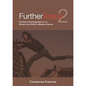 Further Steps 2: Fourteen Choreographers on What's the R.A.G.E. in Modern Dance
