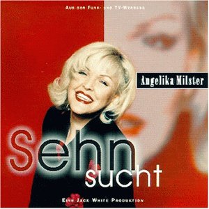 Angelika Milster - Sehnsucht - Zortam Music