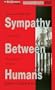 Sympathy Between Humans