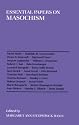 Essential Papers on Masochism (Essential Papers in Psychoanalysis)