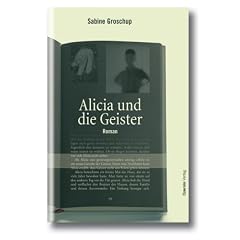 Alicia und die Geister. Roman