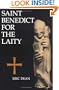 Saint Benedict for the Laity
