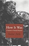 Review Faber and Faber  / How it Was: A Memoir of Samuel Beckett