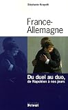 Revue Privat  / France-Allemagne : Du duel au duo, de Napoléon à nos jours