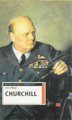Churchill (British History in Perspective)