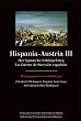 Hispania-Austria III: Der Spanische Erbfolgekrieg /La Guerra de Sucesi�n espanola