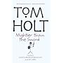 Mightier Than the Sword: "My Hero", "Who's Afraid of Beowulf?": Omnibus 2 (Tom Holt Omnibus)