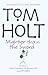 Mightier Than the Sword: "My Hero", "Who's Afraid of Beowulf?": Omnibus 2: "My Hero", "Who's Afraid of Beowulf?" (Tom Holt Omnibus)