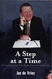 A Step at a Time: The Autobiography
