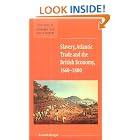 Slavery, Atlantic Trade and the British Economy, 1660-1800 (New Studies in Economic and... by  Kenneth Morgan