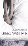 Sleep with Me: A Novel