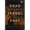 Dead Travel Fast
