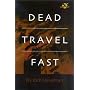 Dead Travel Fast