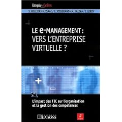 Le E-management : vers l'entreprise virtuelle ?
