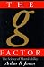 The g Factor: The Science of Mental Ability (Human Evolution, Behavior, and Intelligence)