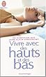 Vivre avec des hauts et des bas : Un psy et un patient racontent