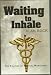 Waiting to Inhale - The Politics of Medical Marijuana