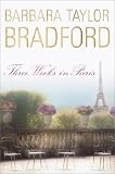 Three Weeks in Paris [BARGAIN PRICE] [Hardcover]  by BRADFORD, BARBARA TAYLOR