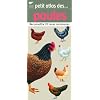 Petit atlas des poules : Reconna�tre 70 races communes