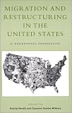 Migration and Restructuring in the United States: A Geographic Perspective